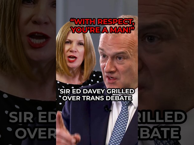 GB News reporter SHUTS DOWN Sir Ed Davey over trans debate: "With respect, you're a man!"