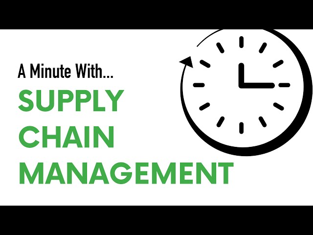 A Minute With ... Supply Chain Management