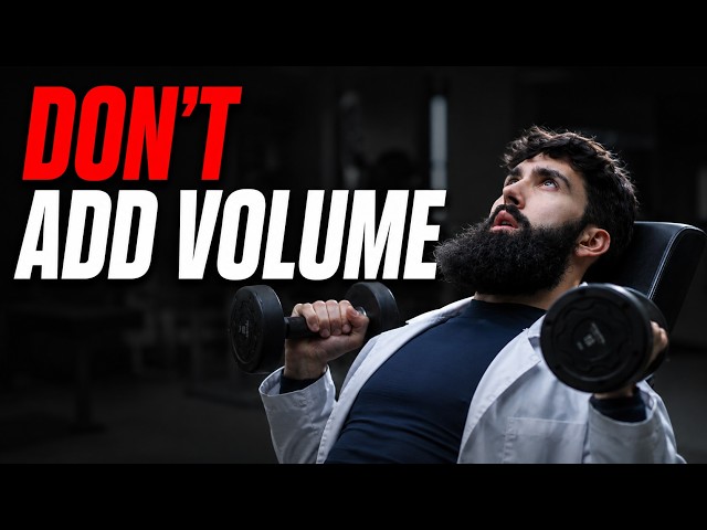 Why MORE VOLUME Won't Cause More Muscle Growth (FIX These Instead)