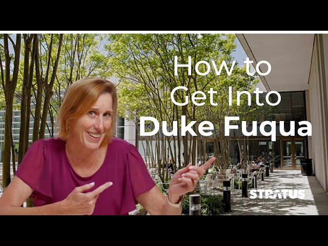 How to Get Into Duke Fuqua | MBA Admissions