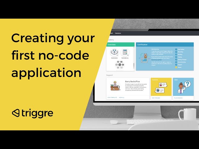 Create your first no-code application in Triggre | Knowledge Base