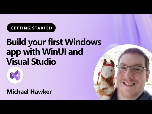 Build your first Windows app with WinUI and Visual Studio