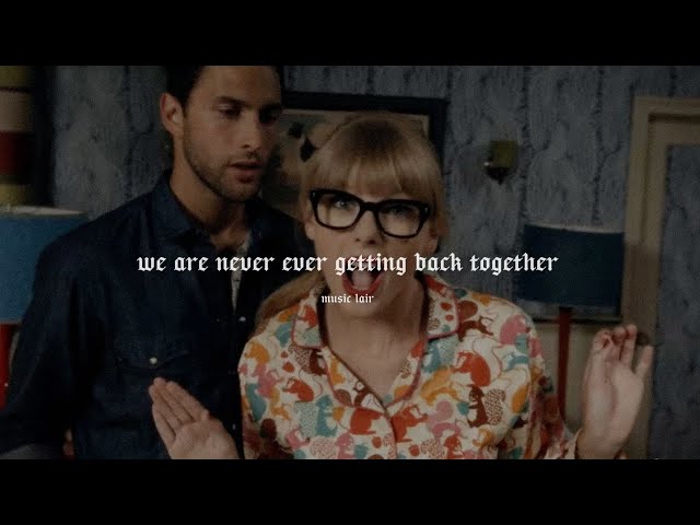 taylor swift - we are never ever getting back together (slowed + reverb)