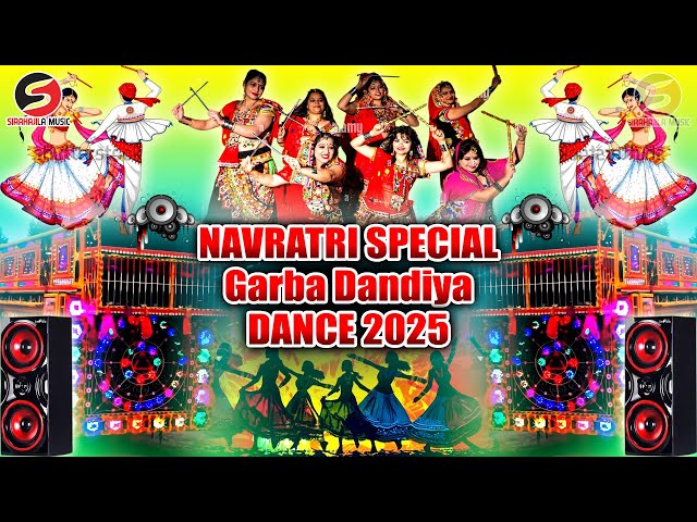 Navratri Special 2025 | Dandiya Special Garba Songs Dj Remix 2025 | Garba Dance 2025 | Dandiya Mix