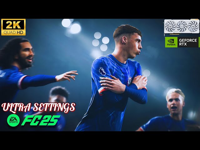 EA FC 25 Pc Gameplay| Chelsea Vs Brighton Ft. Palmer | Nvidia RTX 4070 1440P 60FPS | BENCHMARK