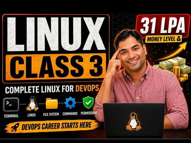 Linux for DevOps – Complete Beginner Course | Master Linux & Get Job Ready and Earn 31 LPA | Class 3