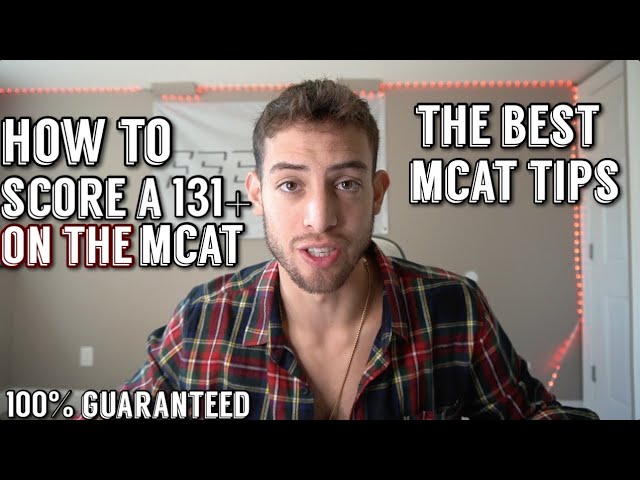 HOW TO SCORE A 131+ ON THE MCAT BIO AND CHEMISTRY SECTIONS 100% GUARANTEED | Mcat Tips and Tricks |
