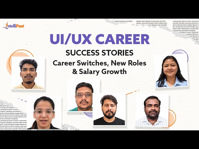 UI/UX Career Success Stories 🚀 | Inspiring Career Transformations | Intellipaat