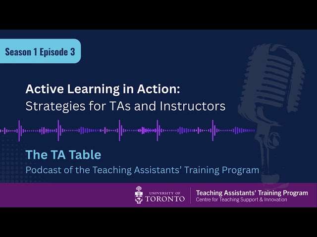 S1E3 Active Learning in Action: Strategies for TAs and Course Instructors