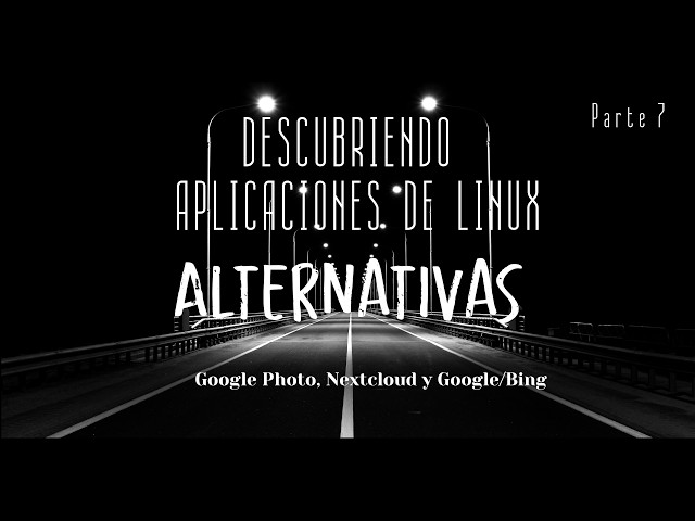 Descubriendo Aplicaciones Linux Parte 7.