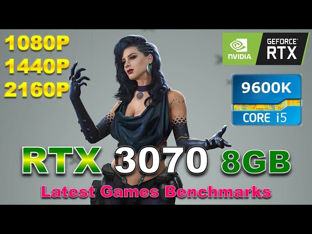 RTX 3070 + Core i5 9600K Latest Games Benchmarks