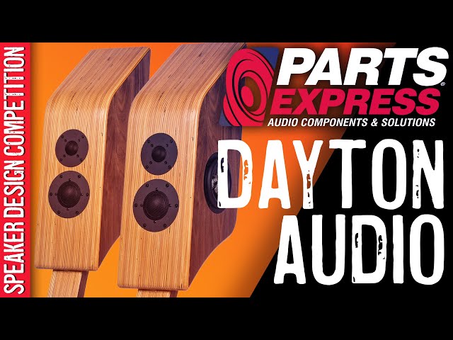 2023 Parts Express [Speaker Design Competition] - Dayton Audio Category