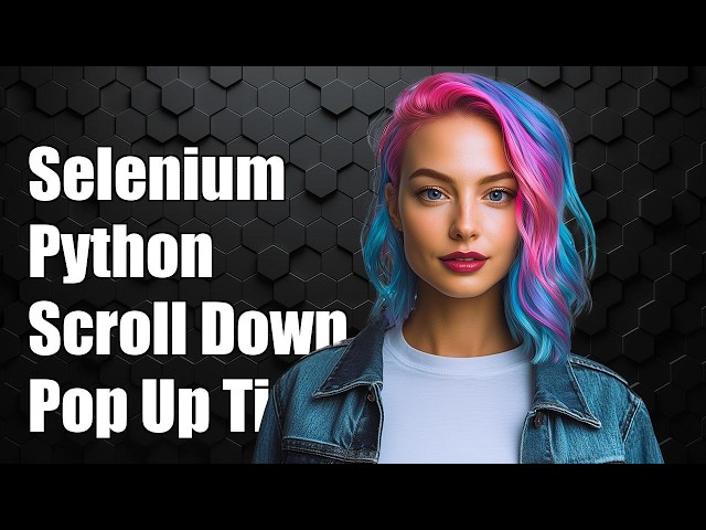 Selenium Python: How to Scroll Down in a Pop Up window