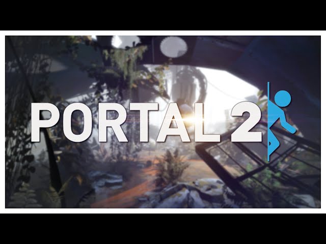 Waking Up an Old 'Friend'... | Portal 2