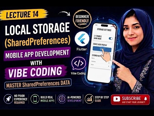 Lecture 14: Local Storage (Shared Preferences) |Mobile App Development with Flutter + Vibe Coding