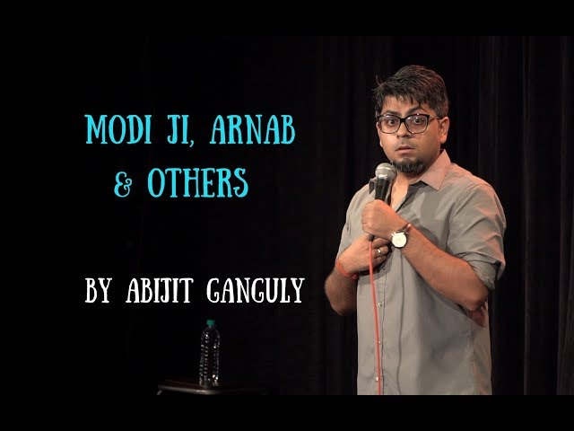 Modiji, Arnab & Others | Stand-up Comedy by Abijit Ganguly