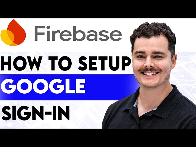How To Setup Google Sign In With Firebase [2026 guide]
