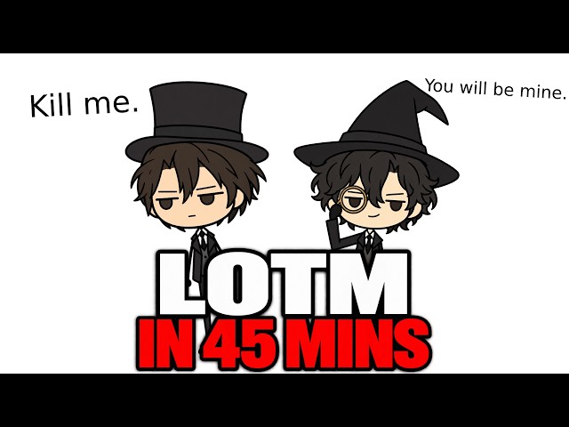 Lord Of The Mysteries FULLY Explained In 45 Minutes