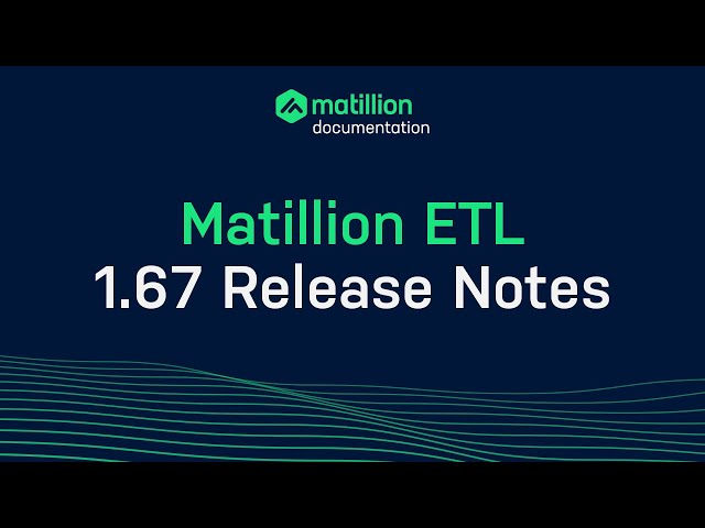 Matillion ETL | 1.67 Release Notes