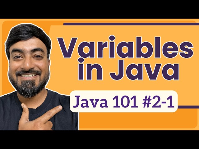 Variables in Java | Java Tutorial for Beginners | Java 101 [2-1]