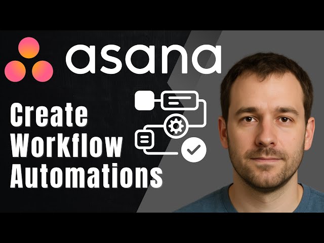 Asana: How to Create Workflow Automations (2025 Productivity & Efficiency Tutorial)