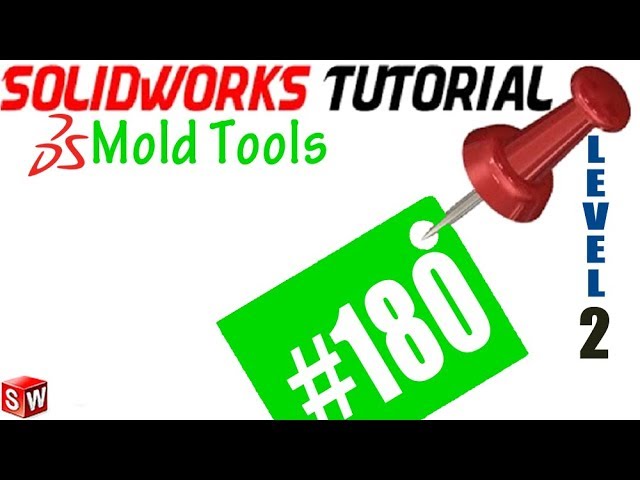 180 SolidWorks Tutorial: Features Section in mold tools  ,  split line, draft, move face, scale