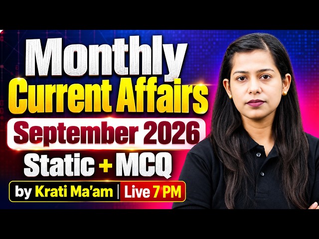 Monthly Current Affairs 2026 | September Current Affairs 2026 | Current Affairs by Krati Mam