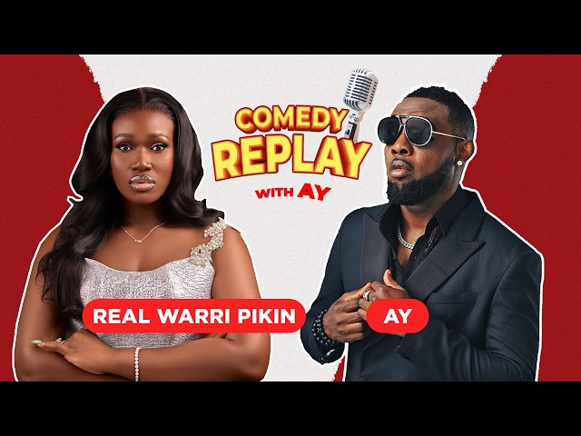 Real Warri Pikin on Comedy Replay with AY