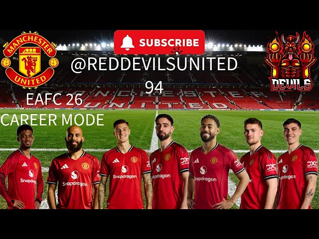 EA FC 26 MAN UNITED CAREER MODE EP12