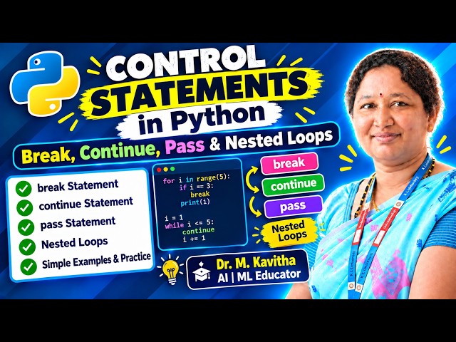 Python break, continue, pass, Nested Loops | Python for Beginners