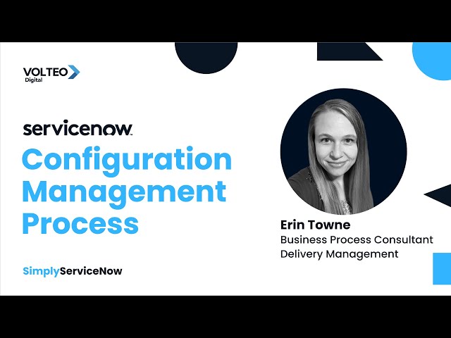 Simply ServiceNow: Configuration Management Process