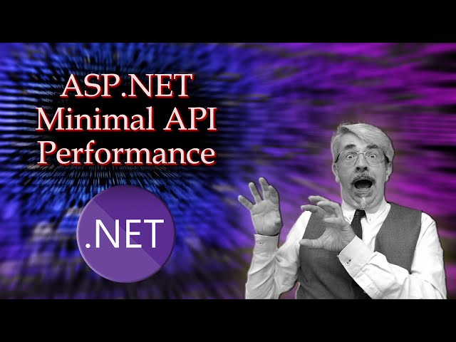 ASP.NET Minimal API Performance