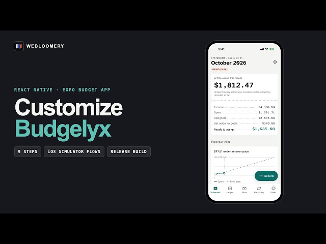 Budgelyx Tutorial — Customize a React Native & Expo Budget App | Webloomery