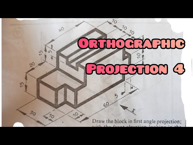 ORTHOGRAPHIC PROJECTION 4 in / Technical drawing / Engineering drawing / Basic technology