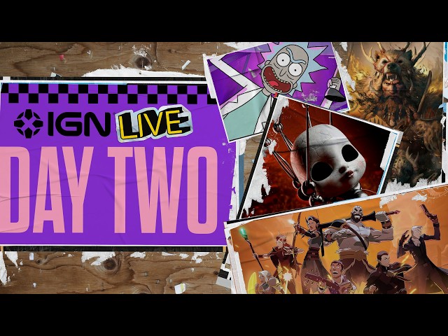 IGN Live 2026 Day 2 Livestream – Drifter, Diablo Immortal, Rick and Morty, and More