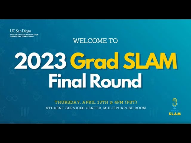 2023 UC San Diego Grad Slam Final