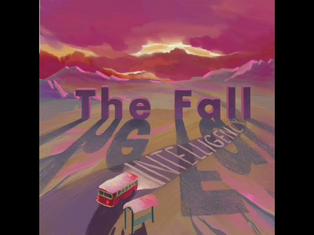 Intelligency - The Fall