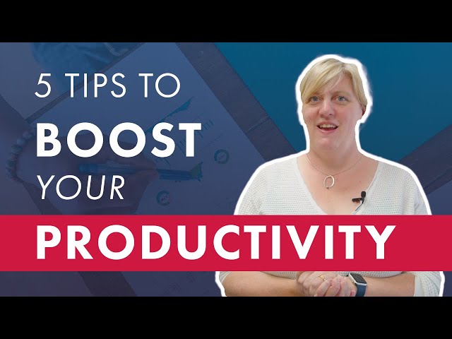 5 Tips To INCREASE Your Productivity And Improve Your Efficiency