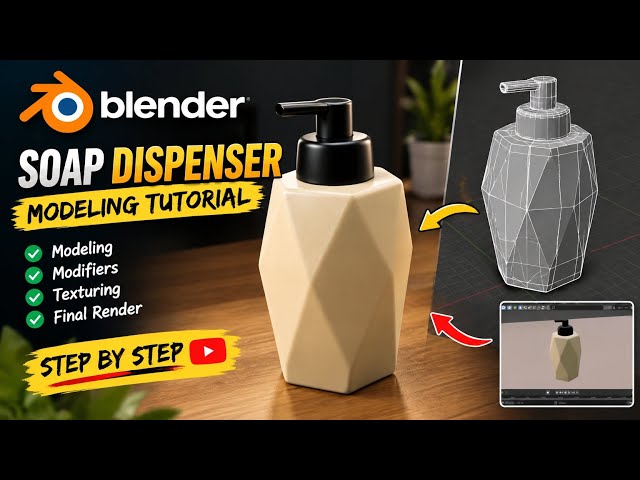 How to Model a Soap Dispenser in Blender | Step-by-Step 3D Modeling Tutorial
