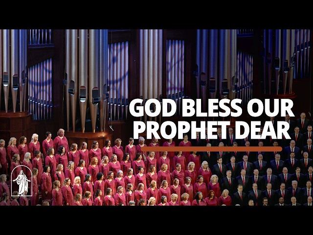 God Bless Our Prophet Dear | October 2026 General Conference