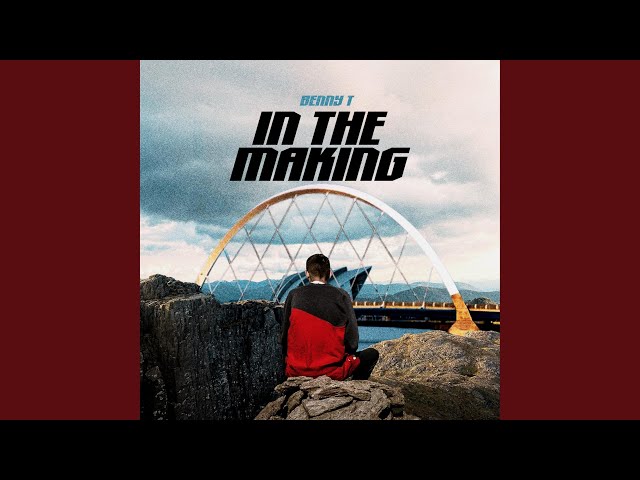 In The Making