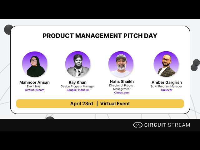 Circuit Stream Product Management Pitch Day (April 2026)