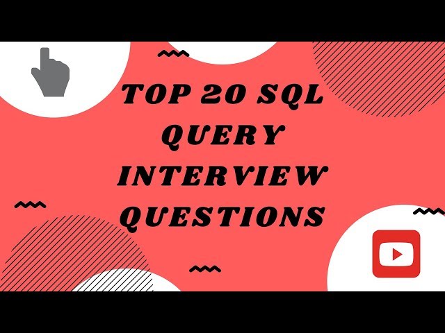 TOP 20 SQL QUERY INTERVIEW QUESTIONS