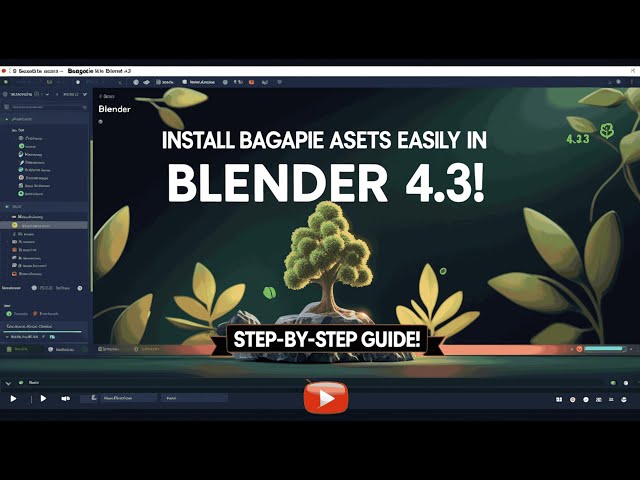 Bagapie Addon  🌿 Assets Pack Installation 🌳 in Blender 4.3  Tutorial🎥