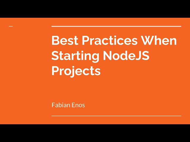 Best Practices When Starting NodeJS Projects