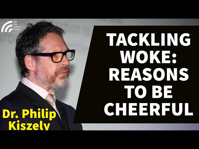Tackling Woke: Reasons to be Cheerful & Optimistic  (New Culture Forum annual conference)