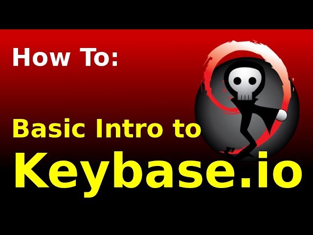 [How To] Keybase.io Introduction and basic features