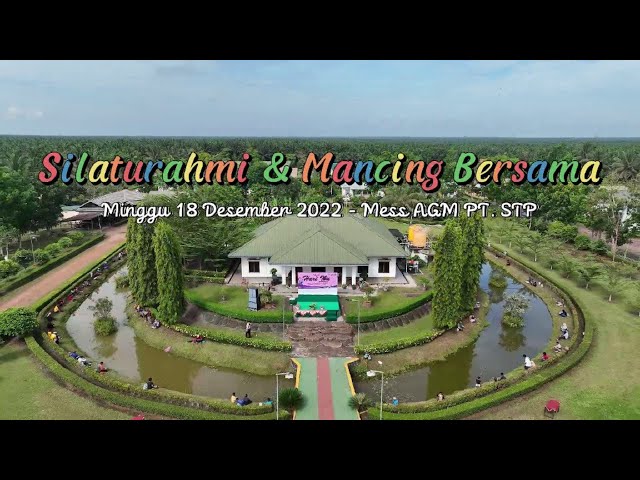 Silaturahmi & Mancing Bersama - Mess AGM PT. STP