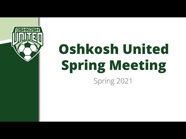 Oshkosh United Spring Meeting 4/18/2021