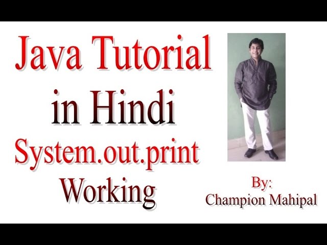 Learn Java Tutorial in Hindi 8 System.out.println or print working